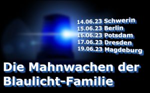 Read more about the article Die Mahnwachen der Blaulicht-Familie