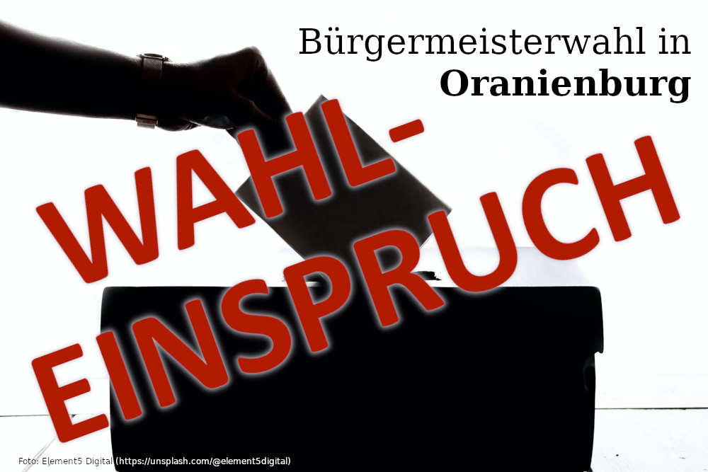 Mehr über den Artikel erfahren Nachspiel zur Bürgermeisterwahl in Oranienburg