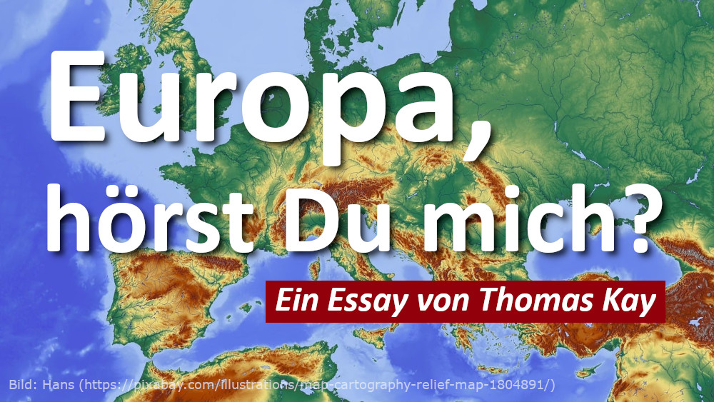 Mehr über den Artikel erfahren Europa, hörst du mich?