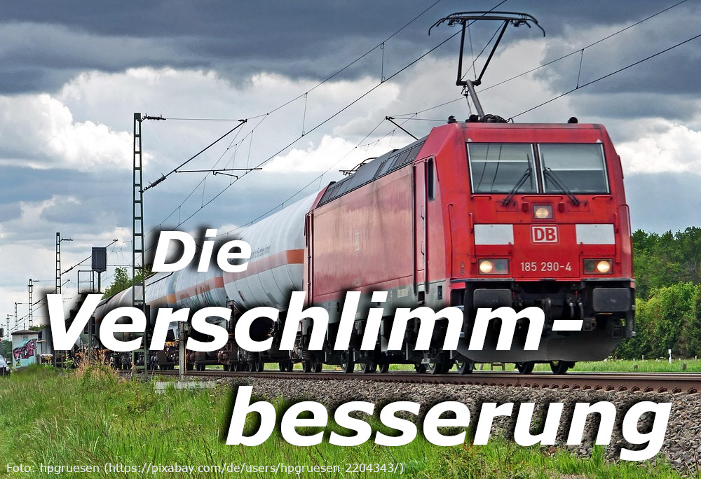 Mehr über den Artikel erfahren Deutsche Bahn – Verschlimmbesserung nimmt Fahrt auf